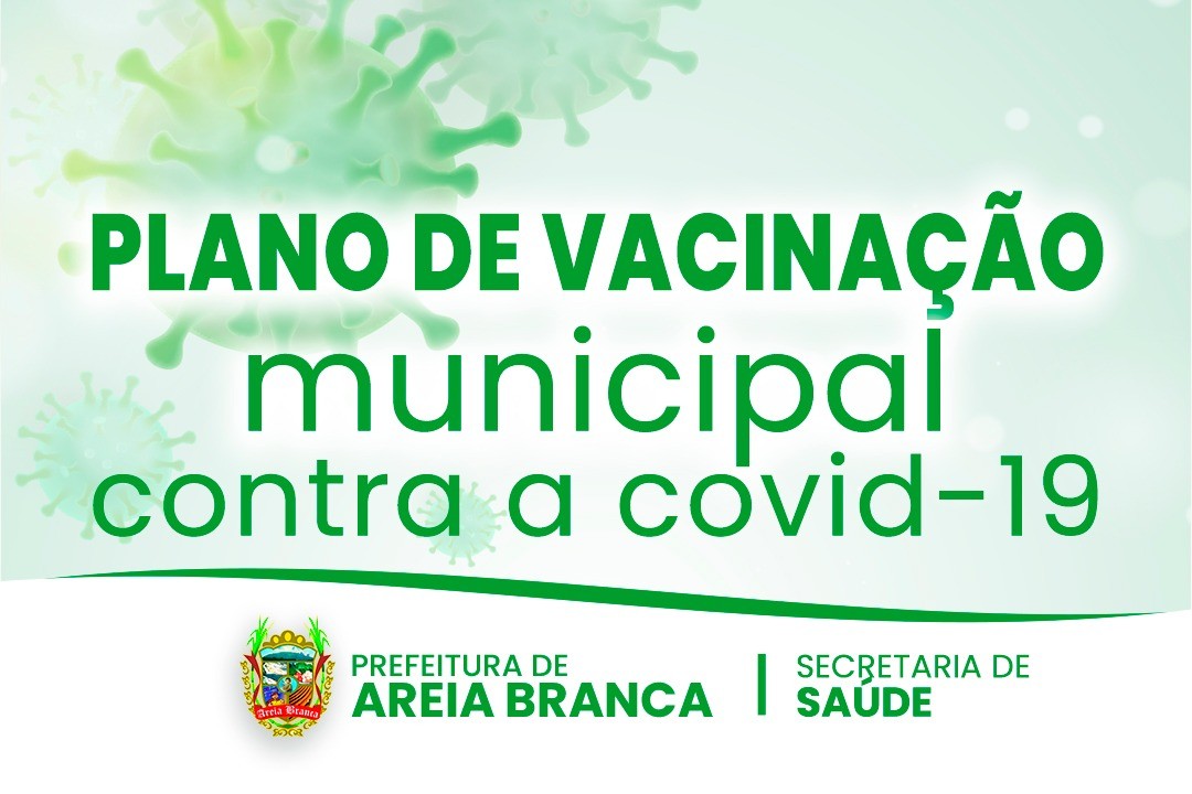 Prefeitura de Areia Branca divulga Plano de Vacinação contra a Covid-19