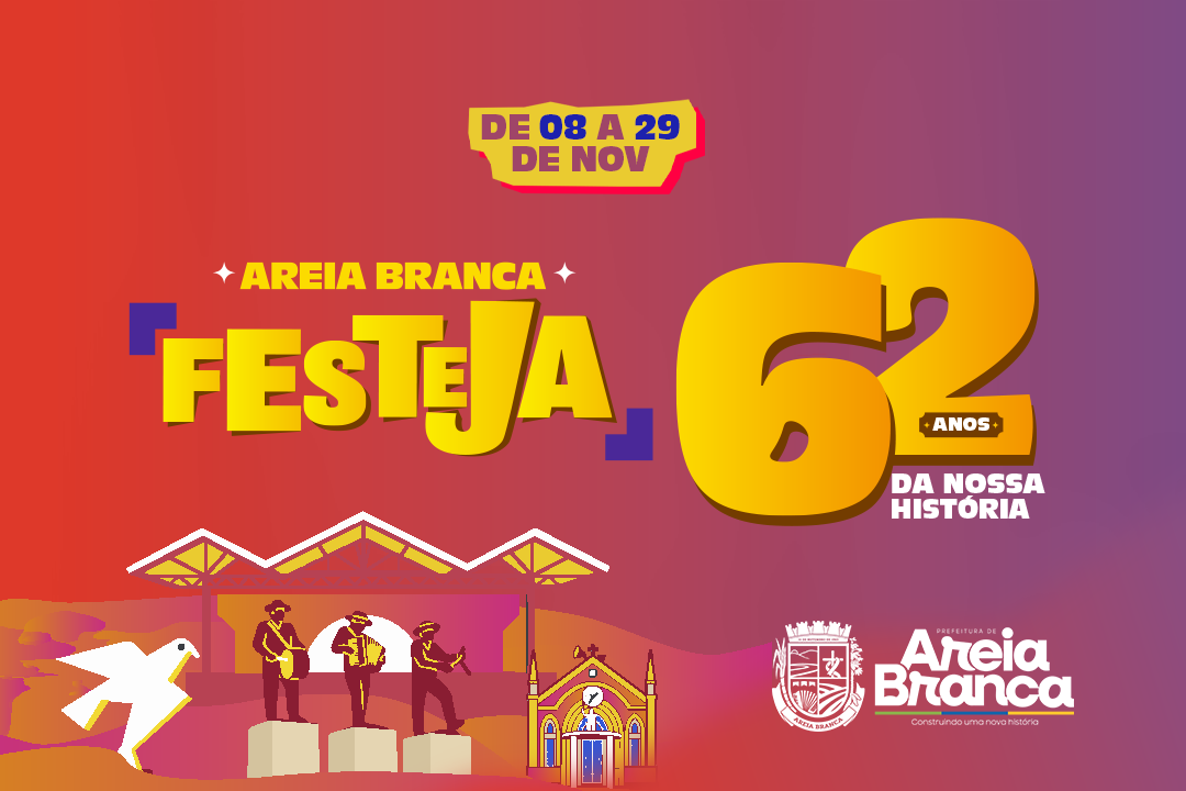 Areia Branca celebrará 62 anos de história com programação artística, cultural e esportiva durante o mês de novembro. Confira:
