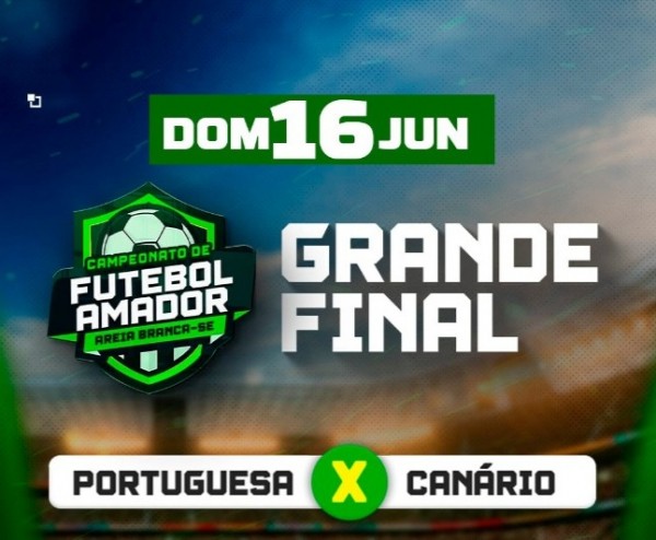 Dia de Decisão: Final do Campeonato de Futebol Amador de Areia Branca!